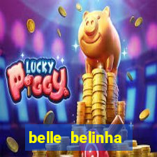 belle belinha privacy nude